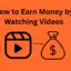如何通過觀看視頻賺錢