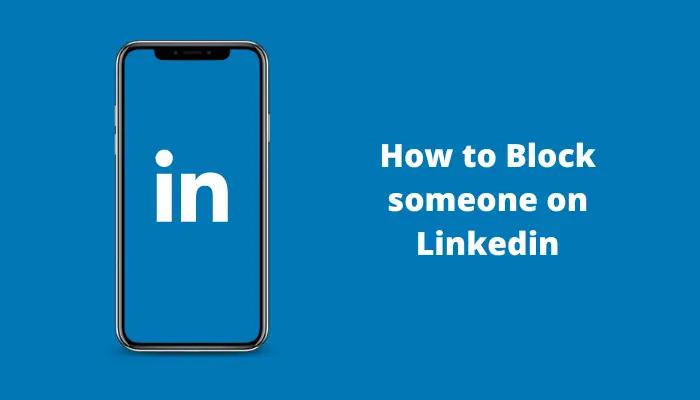 如何在 LinkedIn 上阻止某人 [App & Desktop]