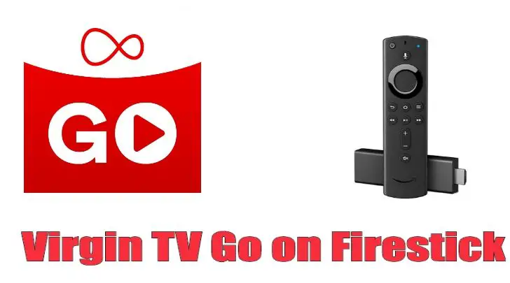 如何在 Firestick 上獲取和播放 Virgin TV Go