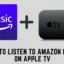 如何在 Apple TV 上獲取亞馬遜音樂