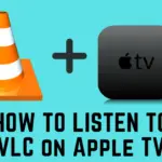 如何在 Apple TV 上安裝和使用 VLC 媒體播放器