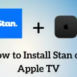 如何在 Apple TV 上安裝和激活 Stan