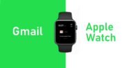 如何在 Apple Watch 上獲取和使用 Gmail