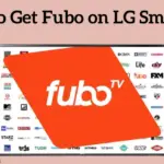如何在 LG 智能電視上獲取 fuboTV