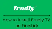 如何在 Firestick 上安裝和觀看 Frndly TV