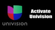 如何在流媒體設備上激活 Univision