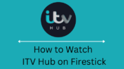 如何在 Firestick 上觀看 ITV Hub