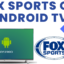 如何在安卓電視上安裝 Fox Sports