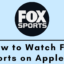 如何在 Apple TV 上安裝和觀看 Fox Sports