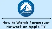 如何在 Apple TV 上觀看派拉蒙網絡