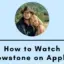 如何在 Apple TV 上觀看黃石公園第 5 季