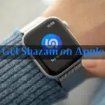 如何在 Apple Watch 上獲取 Shazam 應用程序