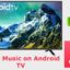 如何在 Android TV 上收聽 Apple Music