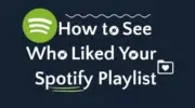 如何通過 3 種方式查看誰喜歡您的 Spotify 播放列表