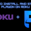 如何在 Roku 上安裝和使用 PlayOn