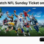 如何在 Apple TV 上觀看 NFL 週日門票