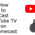 如何使用智能手機和 PC Chromecast YouTube 電視