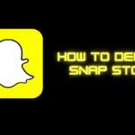 如何以兩種方式刪除 Snapchat 上的故事