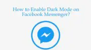 如何在 Facebook Messenger 上啟用暗模式