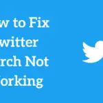 Twitter 搜索不工作：如何在 2 分鐘內修復
