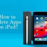 如何以 4 種簡單方法刪除 iPad 上的應用程序