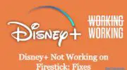 如何修復 Disney Plus 無法在 Firestick 上運行