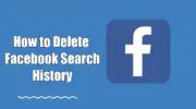 如何刪除 Facebook 搜索歷史記錄 [Mobile & Desktop]