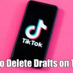 如何刪除 TikTok 應用程序上的草稿