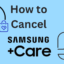 如何取消 Samsung Care Plus 訂閱