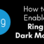 如何在 Ring App 上啟用暗模式 [Android & iPhone]