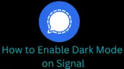 如何在 Signal App 上啟用暗模式