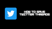 如何在 Twitter 上保存 Twitter 線程