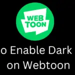 如何在 Webtoon 上啟用暗模式 [Mobile & PC]
