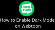 如何在 Webtoon 上啟用暗模式 [Mobile & PC]