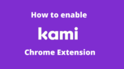 如何安裝和使用 Kami Chrome 擴展程序