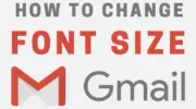 如何更改 Gmail 上的字體大小 [Desktop & Mobile]