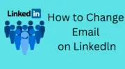 如何更改 LinkedIn 個人資料中的電子郵件地址