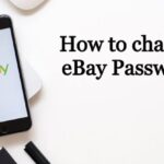 如何更改 eBay 密碼以保護您的帳戶