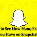如何查看您在 Snapchat 上有多少朋友