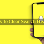 如何清除 Snapchat 應用程序上的搜索歷史記錄