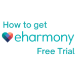 如何獲得 eHarmony 免費試用 [Simple Steps]