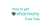 如何獲得 eHarmony 免費試用 [Simple Steps]