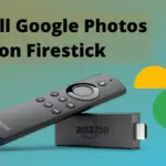 如何在 Firestick 上安裝 Google 相冊