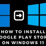 如何在 Windows 11 上安裝 Google Play 商店