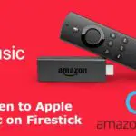 如何在 Firestick 上收聽 Apple Music