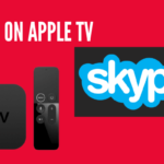 如何在 Apple TV 上觀看 Skype 視頻通話