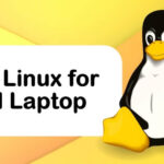 2022 年適用於舊筆記本電腦的 10 個最佳 Linux 發行版
