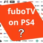 PS4 上的 fuboTV - 可以在 PlayStation 4 上播放嗎？