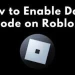 Roblox 深色模式 - 如何在智能手機和 PC 上啟用它