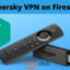 如何在 Firestick 上安裝和使用卡巴斯基 VPN